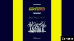 autor do livro “Acumulação Primitiva de Capital em Angola (1992-2017) - O Propósito Político e suas Justificativas”